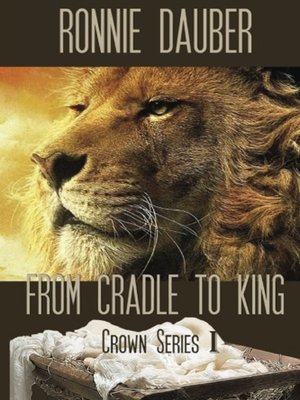 cover image of From Cradle to King
